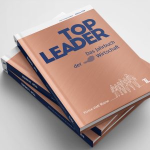 Top Leader – Österreichs Wirtschaftsjahrbuch für Letztentscheider,Erstauflage
